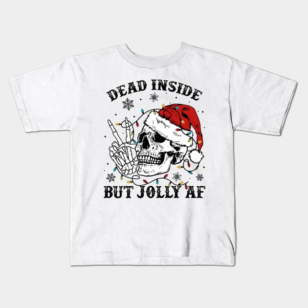 Dead Inside But Jolly AF Skull Skeleton Christmas Kids T-Shirt by fenektuserslda